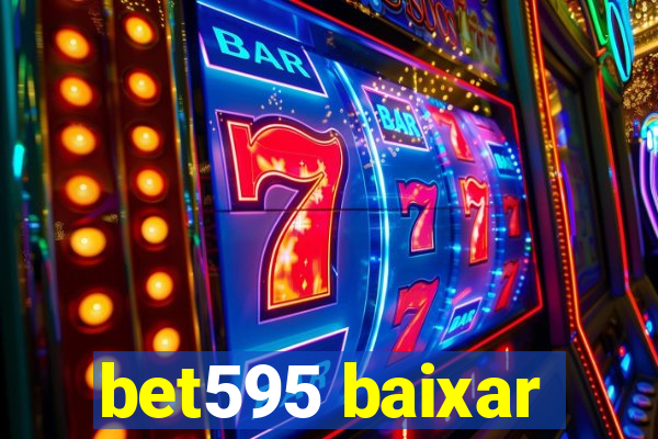 bet595 baixar